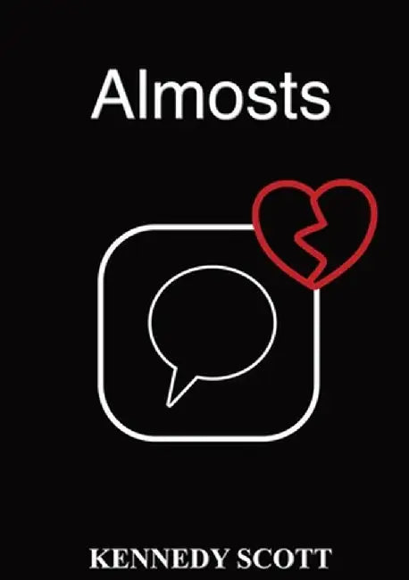 Almosts by Kennedy Scott