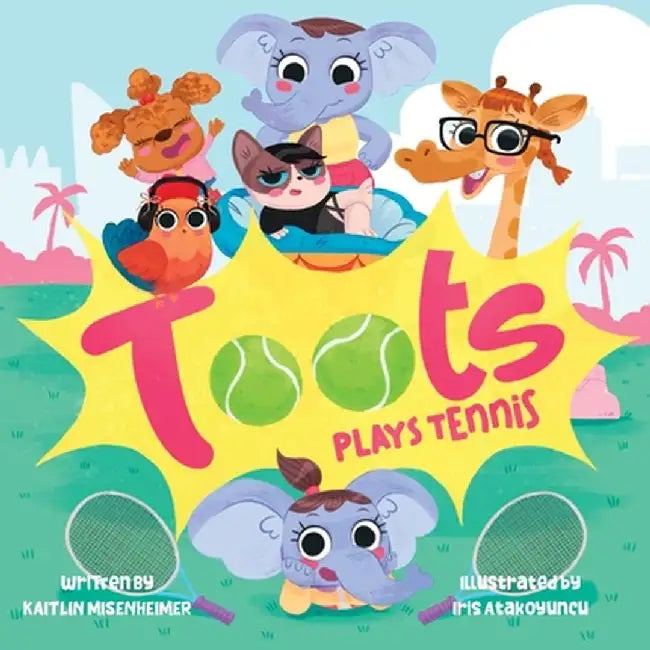 Toots Plays Tennis by Kaitlin Misenheimer