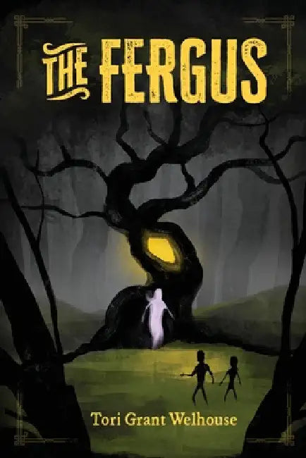 The Fergus by Tori Grant Welhouse