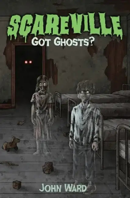 Got Ghosts? by John A. Ward
