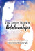 The Inner Work of Relationships: An Invitation to Heal Your Inner Child and Create a Conscious Relationship Together by Ashley Cottrell