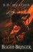 Blight-Bringer by B. D. McAteer