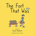The Fort That Was by Brad Haubert