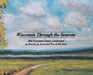 Wisconsin Through the Seasons: Mid-Twentieth Century Landscapes as Seen by an Artist and Two of His Sons by Michael Grudzielanek
