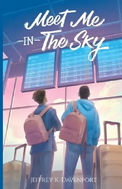Meet Me in the Sky by Jeffrey K. Davenport