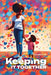 Keeping It Together by Tamrick W