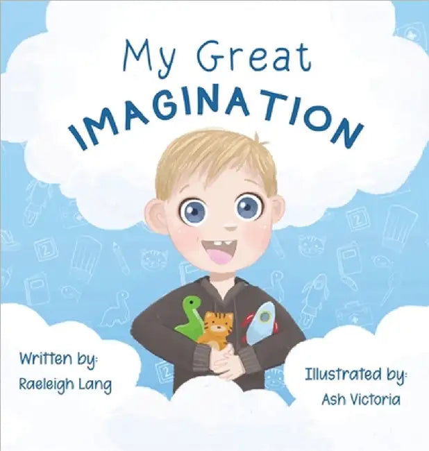 My Great Imagination by Raeleigh Lang