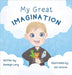 My Great Imagination by Raeleigh Lang