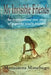 My Invisible Friends: An Inspirational True Story of a Quirky Soul's Journey by Marisalena Manchego