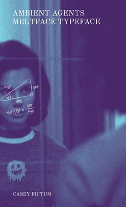 Ambient Agents Meltface Typeface by Casey Fictum