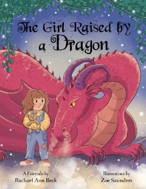 The Girl Raised by a Dragon by Rachael Ann Beck
