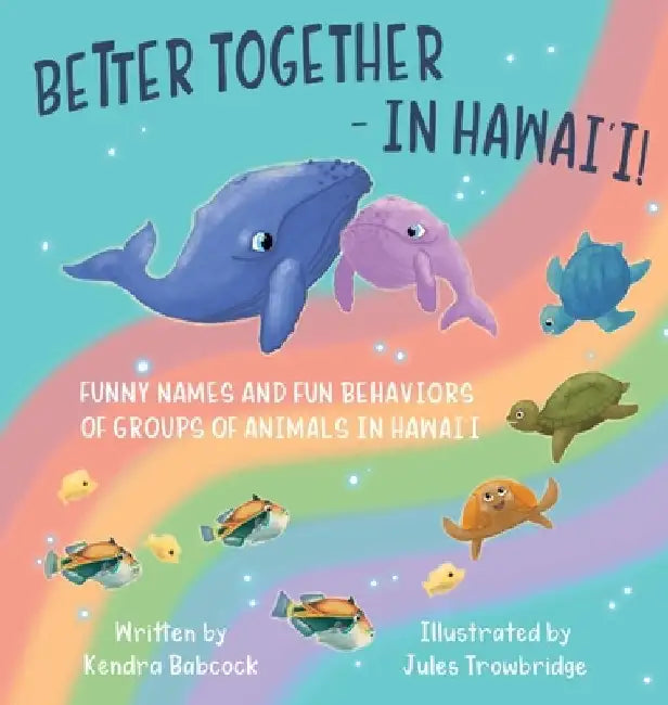 Better Together- In Hawai'i! by Kendra Babcock