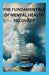 The Fundamentals of Mental Health Recovery by Raheem Cox