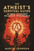 The Atheist's Survival Guide: 35 Ways to Combat Religious Intolerance by Martin Johnson