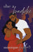 She a Baddie by Monique Fisher
