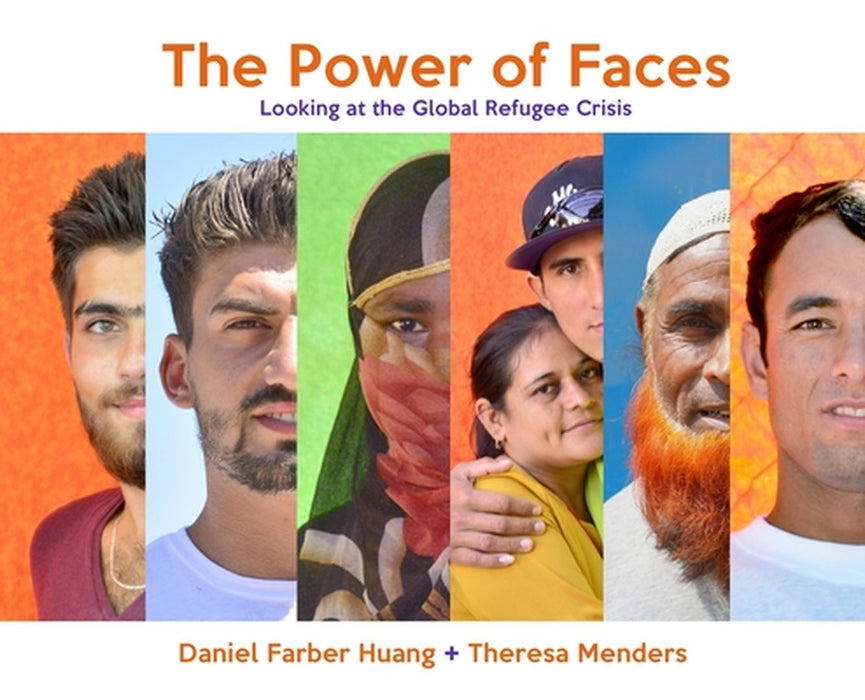 The Power of Faces: Looking at the Global Refugee Crisis by Daniel Farber Huang