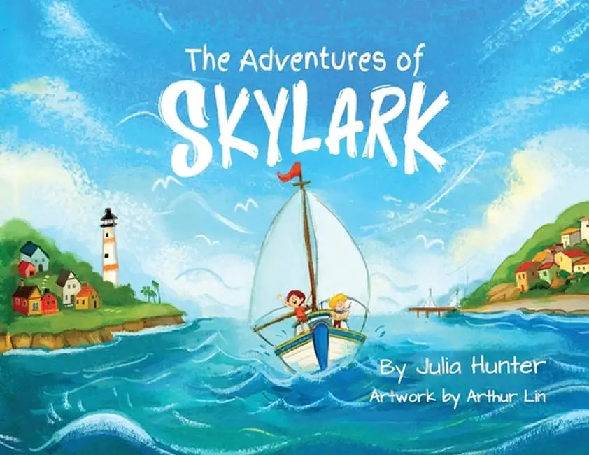 The Adventures of Skylark by Julia Hunter