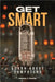 Get Smart - Learn About Computers by Fischer, Patrick J.