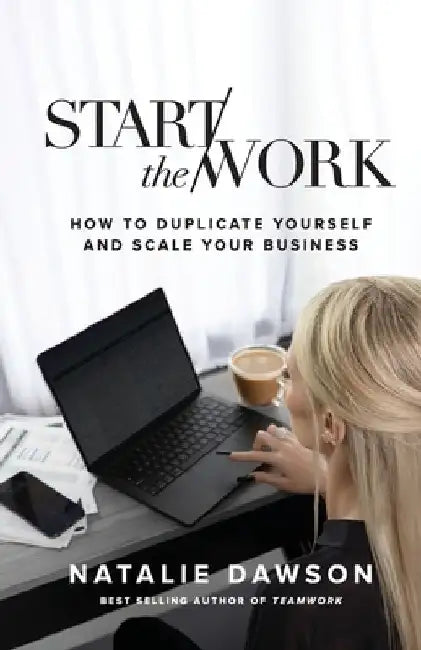 Start The Work by Natalie Dawson