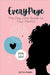 Every Page: The Day One Guide to Your Period by Teri Durden