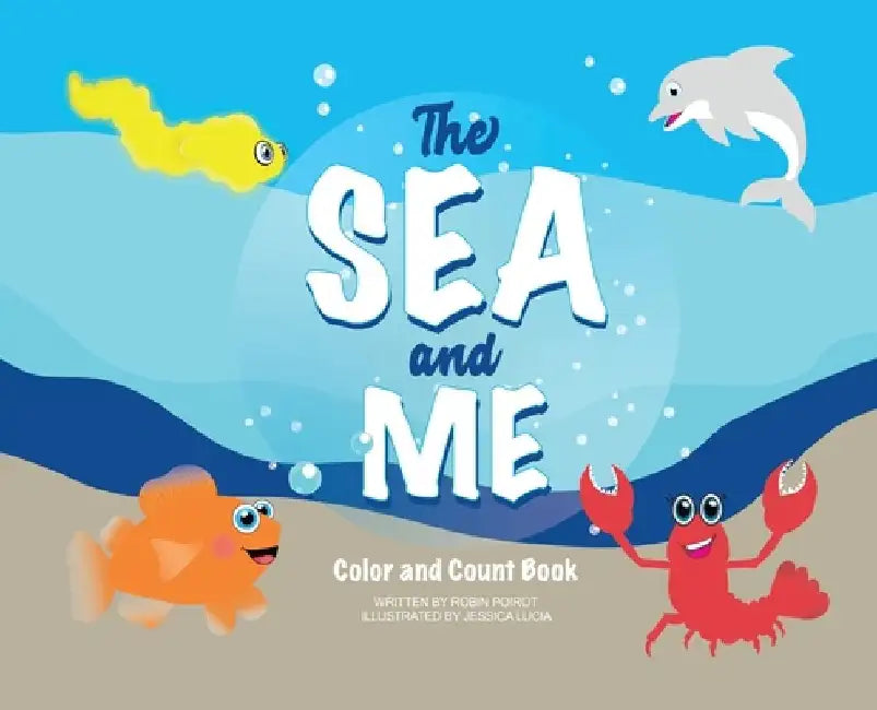 The Sea and Me by Robin Poirot