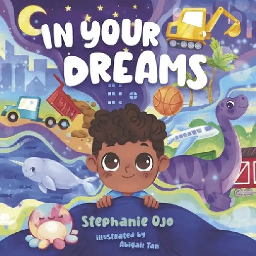 In Your Dreams by Stephanie Ojo, Abigail Tan