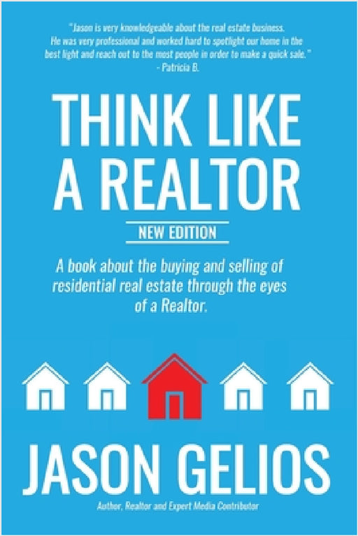 Think Like a Realtor: New Edition: New Edition by Jason Gelios
