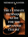 The Ultimate Technique Guide for the Advanced Cellist by Neemias S. Santos