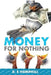 Money for Nothing by R. F. Hemphill