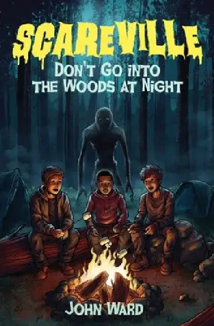 Don't Go into the Woods at Night by John A. Ward