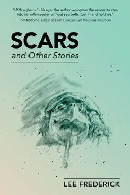 Scars: And Other Stories by Lee Frederick