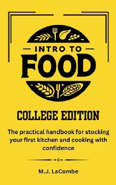 Intro to Food: College Edition by M. J. Lacombe