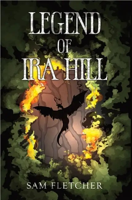 Legend of Ira Hill by Sam Fletcher