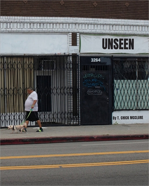 Unseen by T. Chick McClure