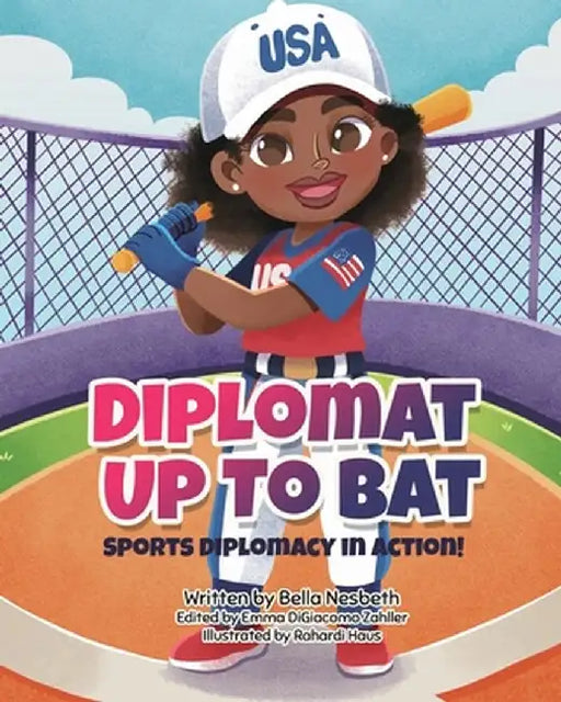 Diplomat Up to Bat by Bella G. Nesbeth