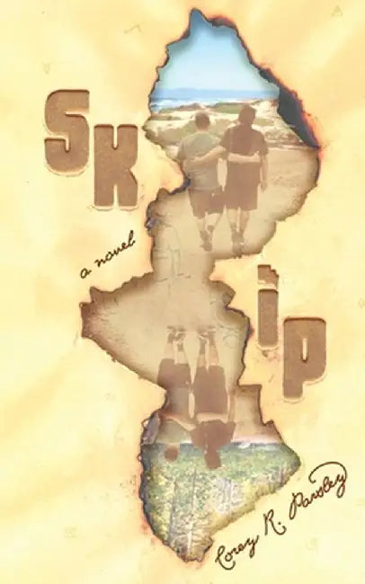 SKIP - A Novel by Corey R. Parsley