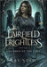 The Fairfield Frightless and the Children of the Lake by Kay Solo