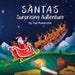 Santa's Surprising Adventure by Paul Mandelstein