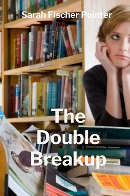 The Double Breakup by Fischer Pointer