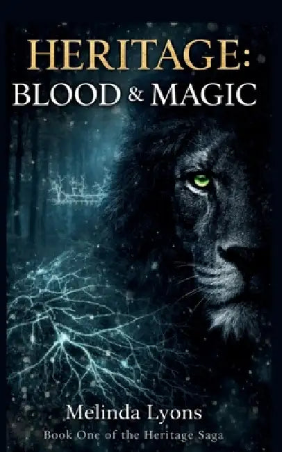 Heritage: Blood and Magic by Melinda Lyons