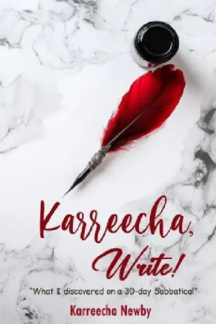 Karreecha, Write! by Karreecha Newby