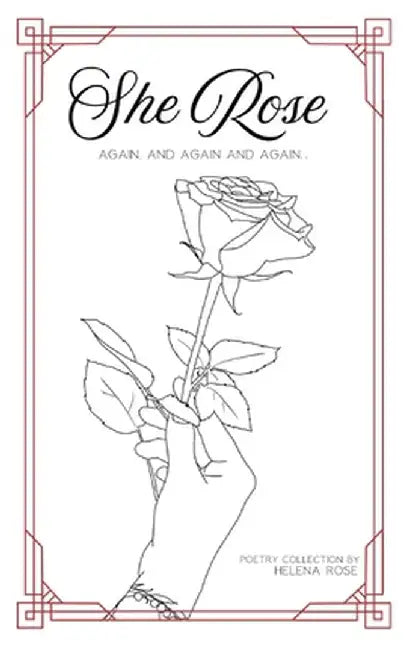 She Rose by Helena Rose