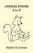 Animal Poems A to Z by Hayley B. Gowan