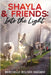 Shayla & Friends: Into the Light by Barchelle Bolger Wathen