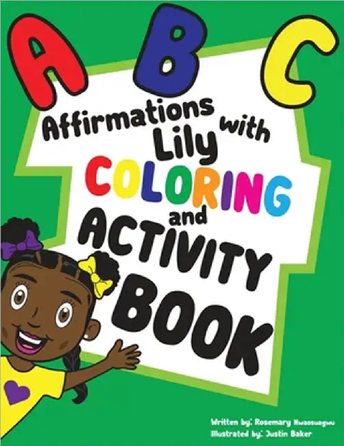 ABC Affirmations with Lily Coloring and Activity Book by Nwaosuagwu, Rosemary