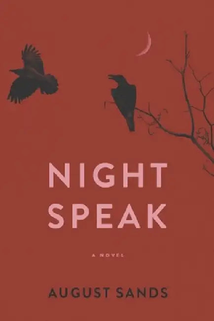 Night Speak by August Sands