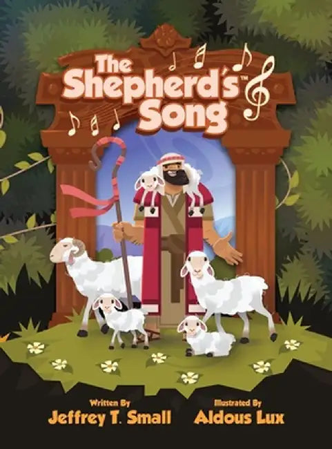 The Shepherd's Song by Jeffrey T. Small