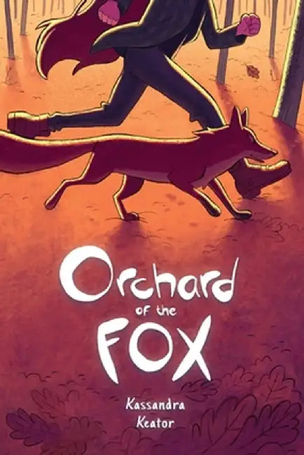 Orchard of the Fox by Kassandra Keator