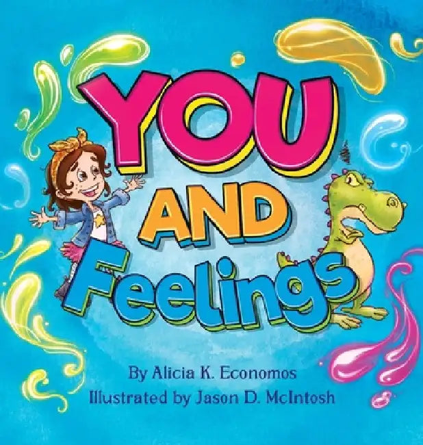 You and Feelings by Alicia K. Economos