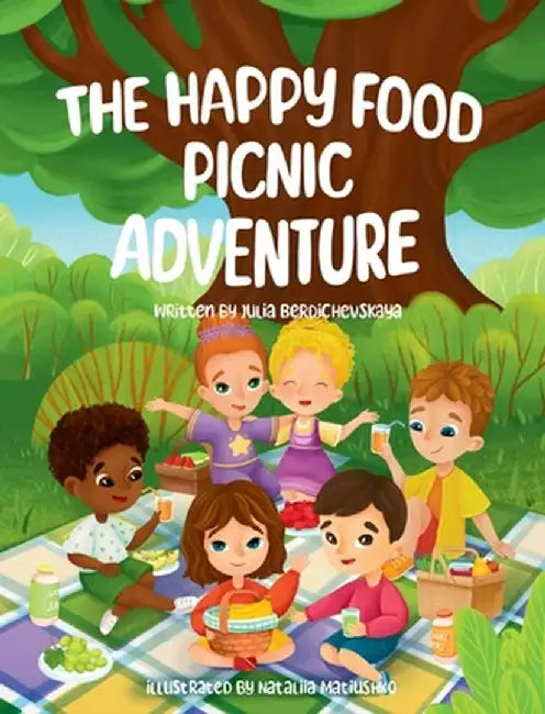 The Happy Food Picnic Adventure by Julia Berdichevskaya